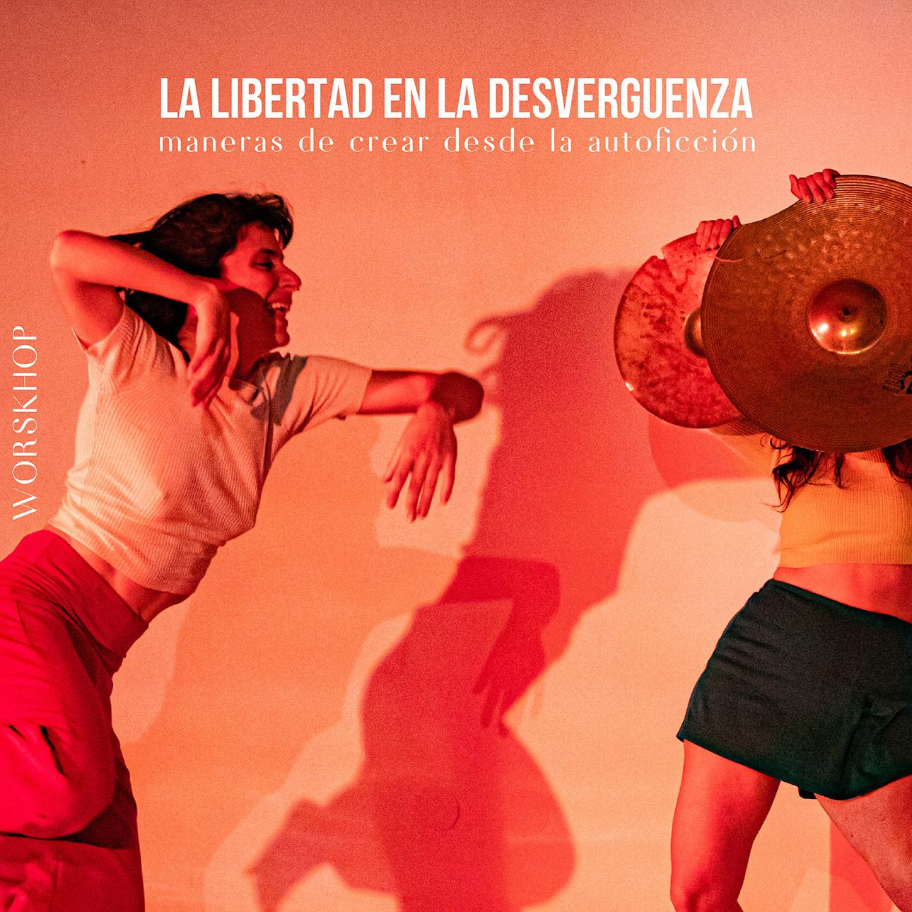 La libertad en la desverguenza. Taller gratuito